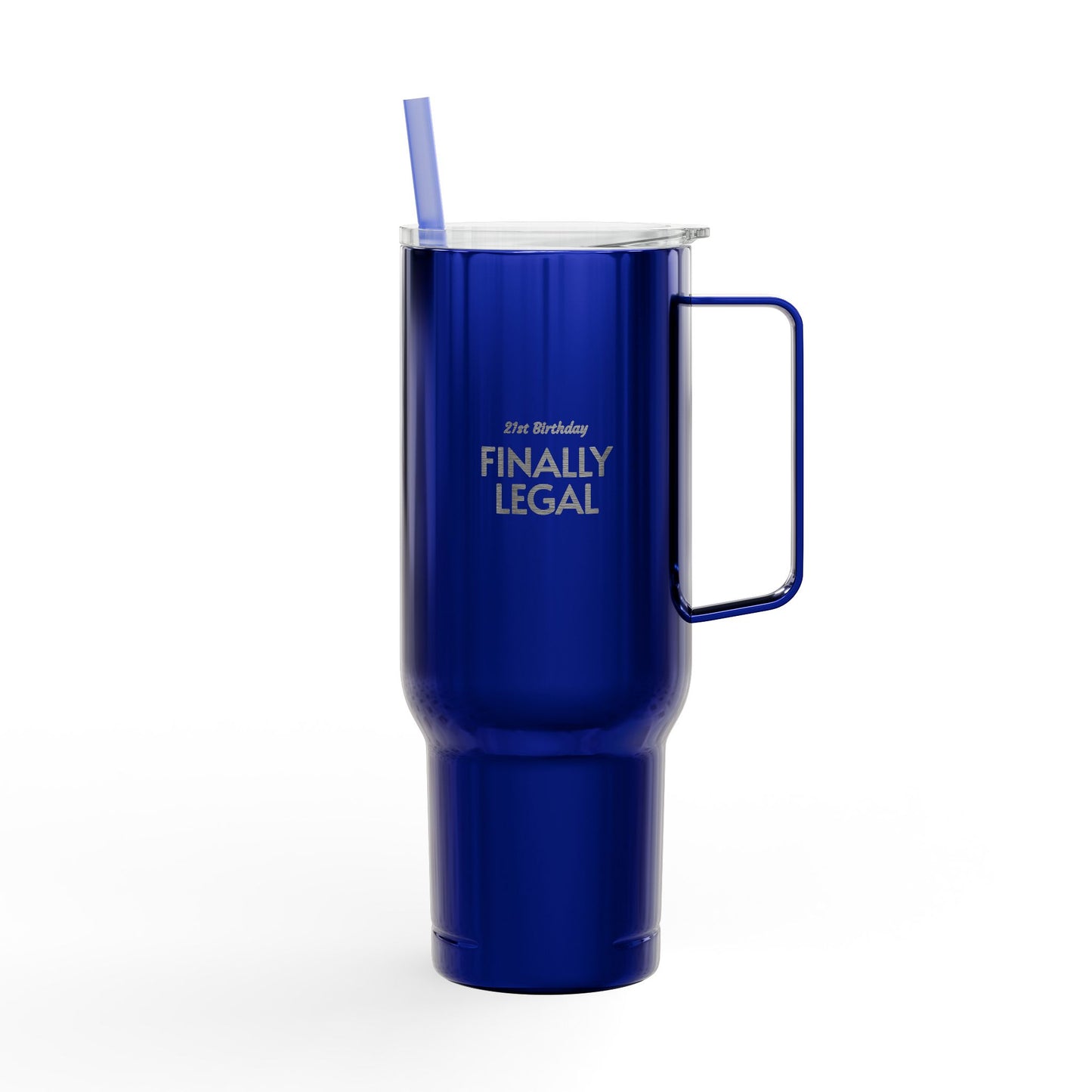 40oz Engraved Tumbler - "Finally Legal"